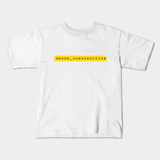 under construction Kids T-Shirt